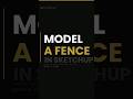 How to Make a Fence in SketchUp | Quick & Easy Tutorial #sketchup