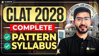 CLAT 2028 Pattern &amp; Syllabus Explained 📅 Complete Topic-Wise Breakdown