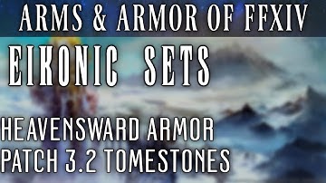 All Eikonic Lore Tomestone Armor Sets (FFXIV Patch 3.2)