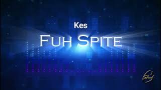 Kes - Fuh Spite (2024 Soca)