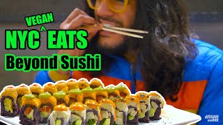 NYC Eats: Beyond Sushi | Vegan Food in New York