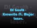 Dj gauth  krewella ft major lazer