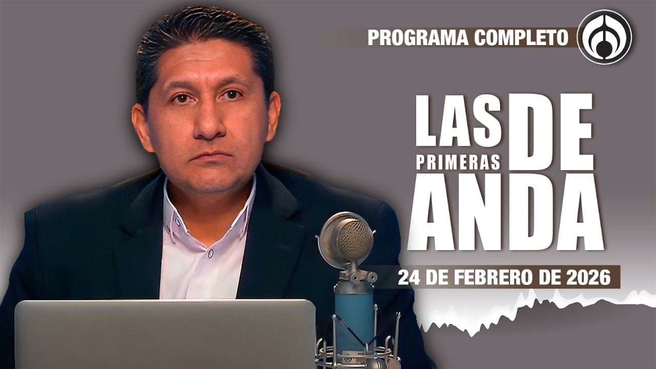En Vivo | Las Primeras de Anda | Martes 24 de Febrero 2026