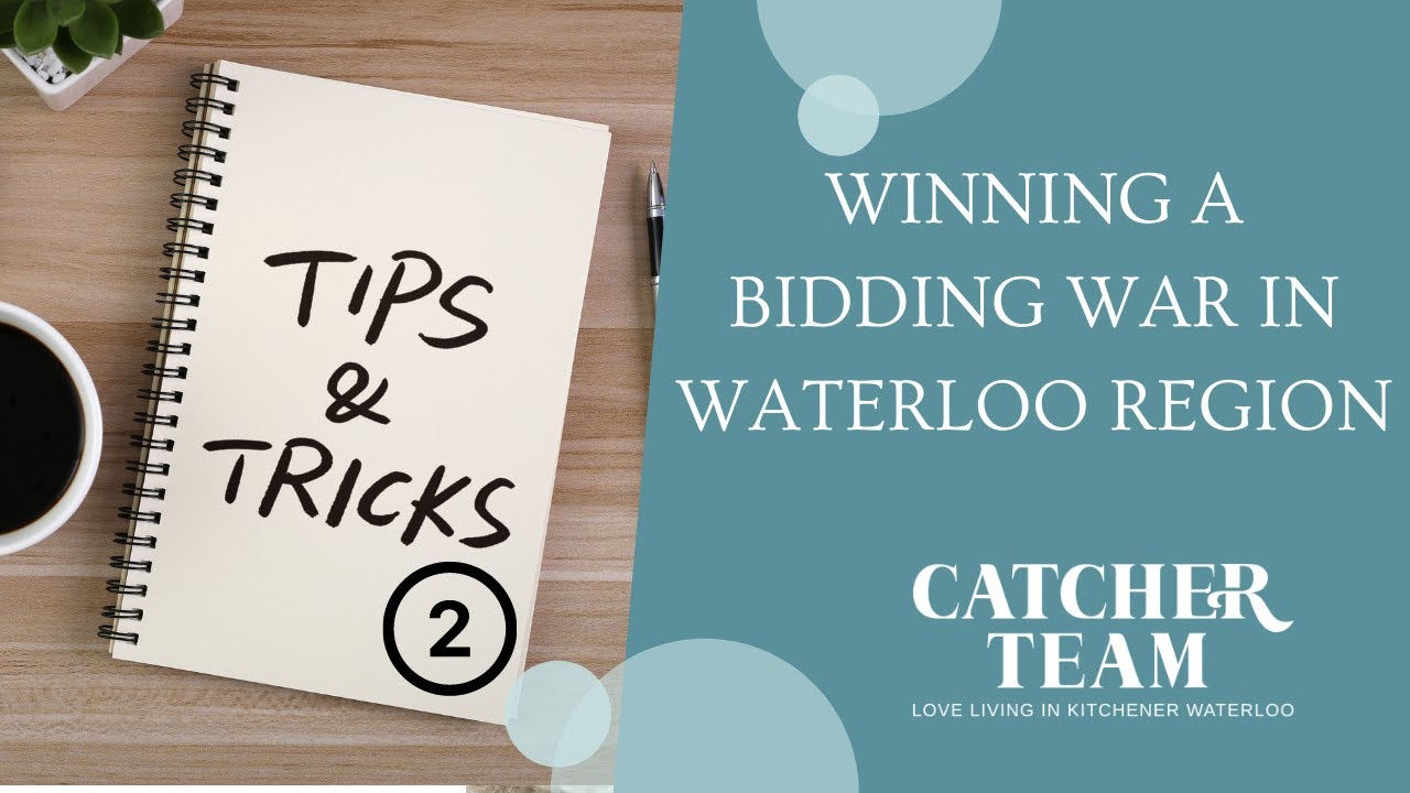 How to win a bidding war in Kitchener Waterloo Tip 2 of 7