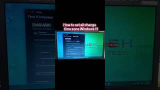 How to set all change time zone Windows 11 #PanasonicToBook #LaptopsForSale# PanasonicCF33