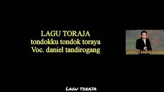 Lirik lagu Toraja | Tondokku tondok toraya | Daniel tandirogang