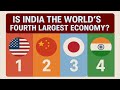 Is India the World’s Fourth Largest Economy