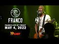 Franco live full gig  19 east  may 4 2022 francophilippines