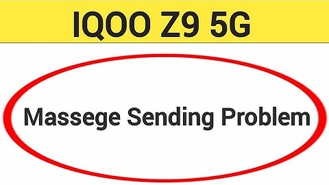 IQOO Z9 5G me message send nahi ho raha hai, How to fix massege sending problem in IQOO Z9 5G