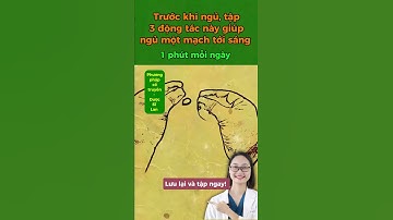 Trước khi ngủ tập 3 động tác này giúp ngủ một mạch tới sáng #duocsilan #suckhoe #dongy #cotruyen