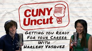 Getting you Ready for Your Career | CUNY Uncut