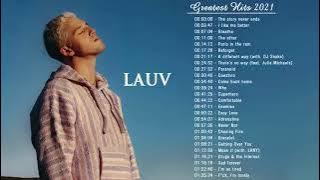 LAUV Full Album Greatest Hits Playlist 2023 - Best Songs Of All Time - Alternative Songs