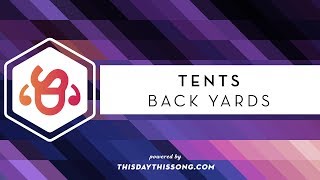 TENTS - Back Yards