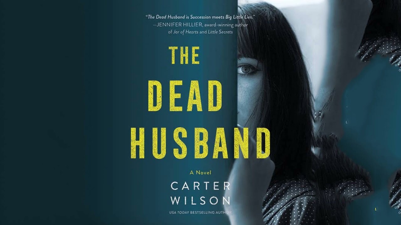 The Dead Husband By Carter Wilson | Audiobook Mystery, Thriller & Suspense Full