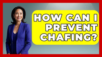 How Can I Prevent Chafing? - Beauty Essentials Guide