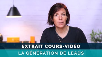 La génération de leads - Extrait de cours vidéo Digital Campus Live