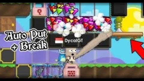 Auto Break+Put Growtopia For PC bfg working