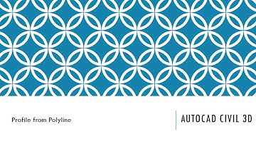 Civil 3D - Profile from Polyline