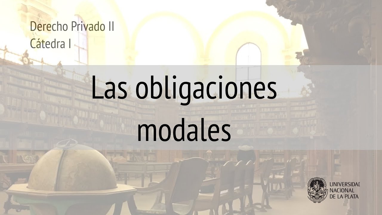 Las obligaciones modales. Prof. Juliana Langoni