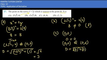 27. The point on the curve x^2= 2y which is nearest to the point (0,5) is