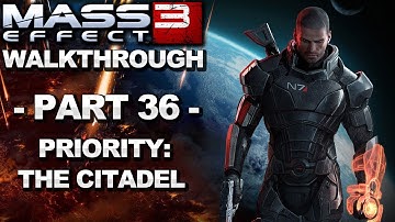 Mass Effect 3 - Priority: The Citadel - Walkthrough (Part 36)