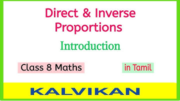 Class 8 Direct And Inverse Proportions Introduction in Tamil by Kalvikan