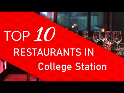 Top 10 best Restaurants in College Station Texas