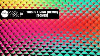 Video thumbnail of "This Is Living (Remix) [Audio] - Hillsong Young & Free"