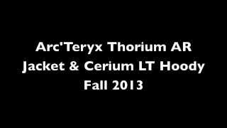 Arc'Teryx Thorium & Cerium Jacket (Fall 2013)