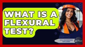 What Is A Flexural Test? - Civil Engineering Explained