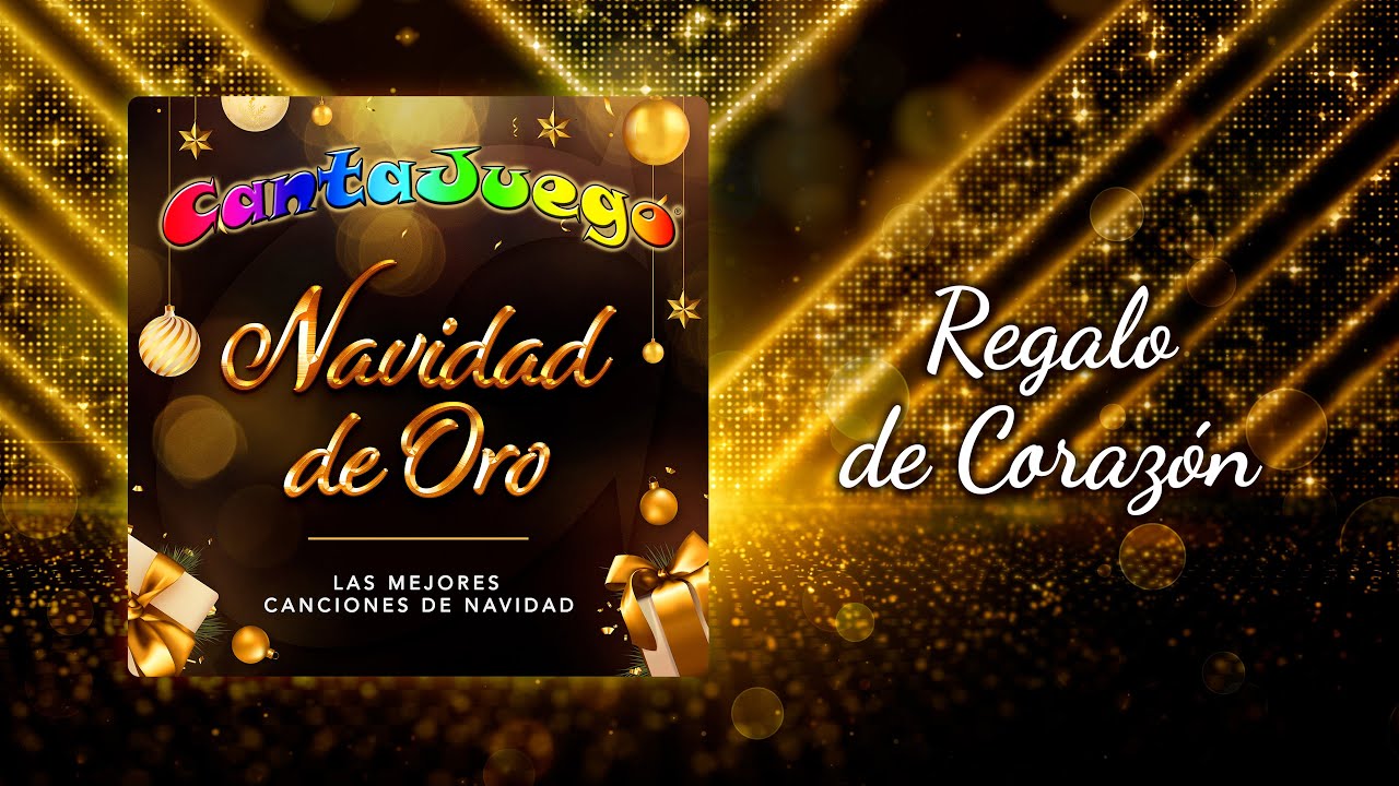 CantaJuego - Regalo de Corazón (Navidad de Oro - Lyric Video)
