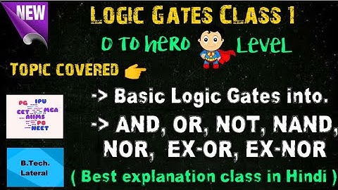 Logic Gates class -1 || IPU, DTU, UPLEET, PULEET, SLIET,Haryana Leet || online YT leet classes.