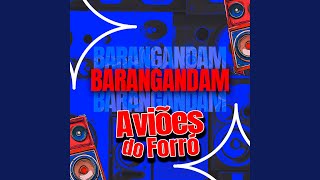 Barangandam (feat. Aviões do Forró) - caju hits