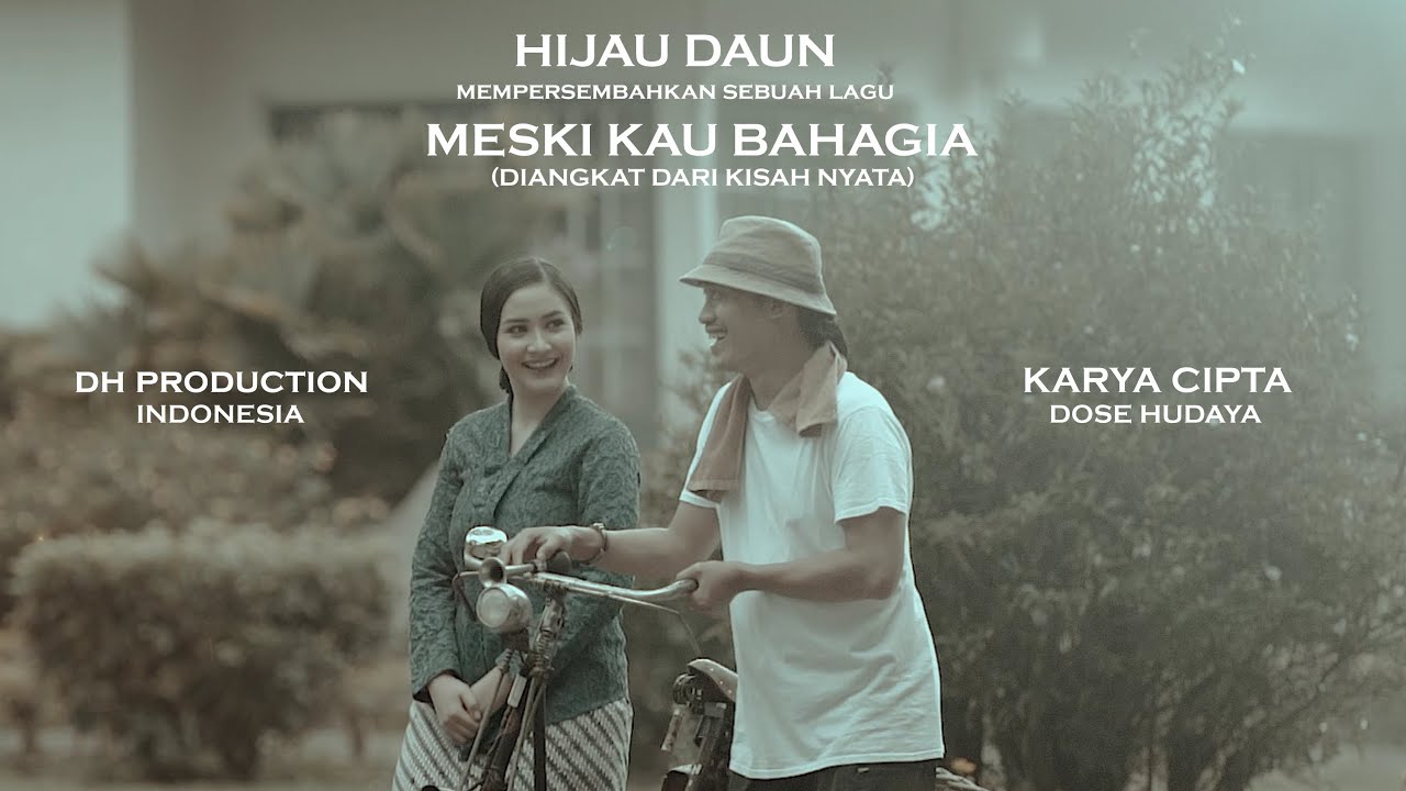 MESKI KAU BAHAGIA - HIJAU DAUN (OFFICIAL MUSIC VIDEO)