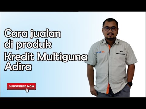 Wajib Tahu!!! Cara Jualan di Produk Kredit Multiguna Adira