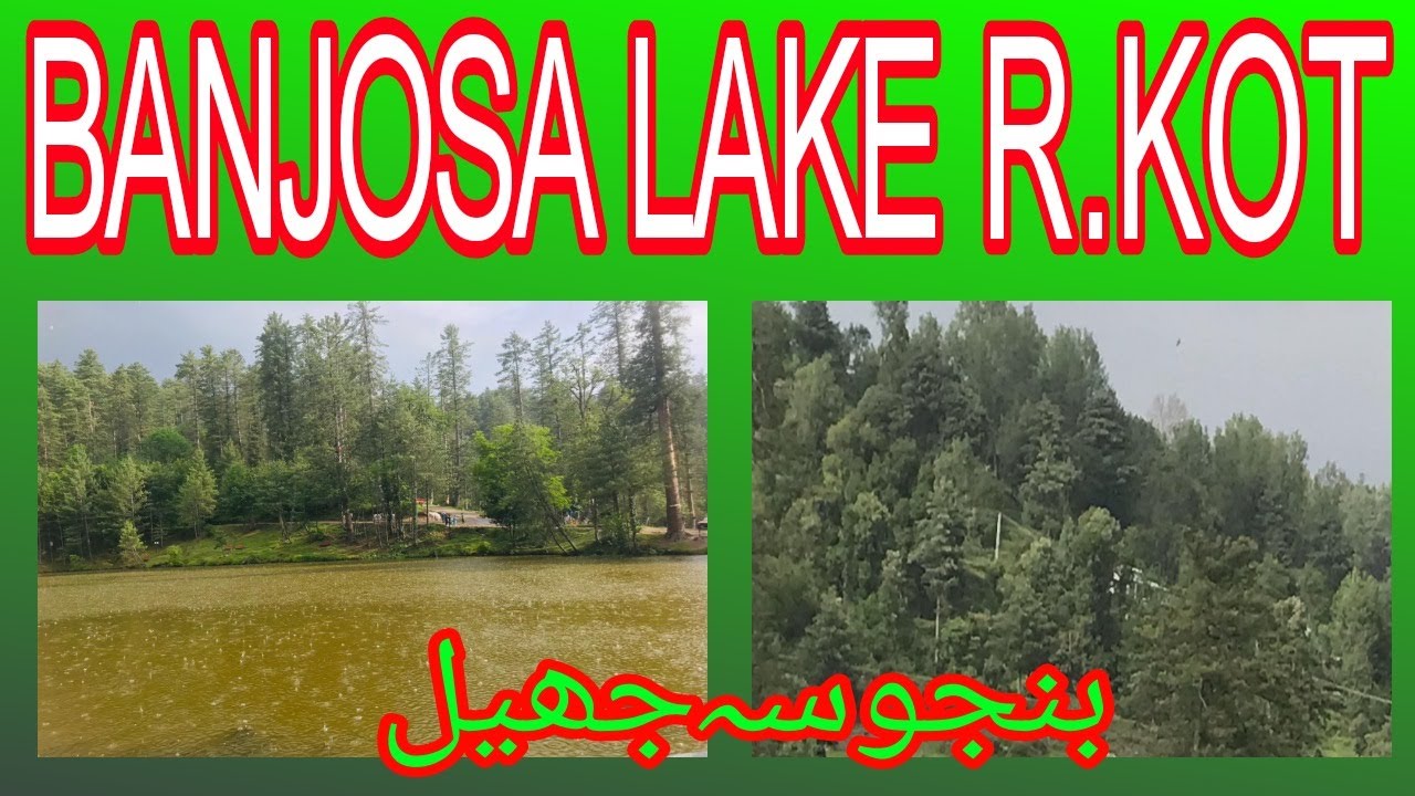 Banjosa Lake RAWALAKOT Beautiful Lake of Azad Kashmir 07.classified