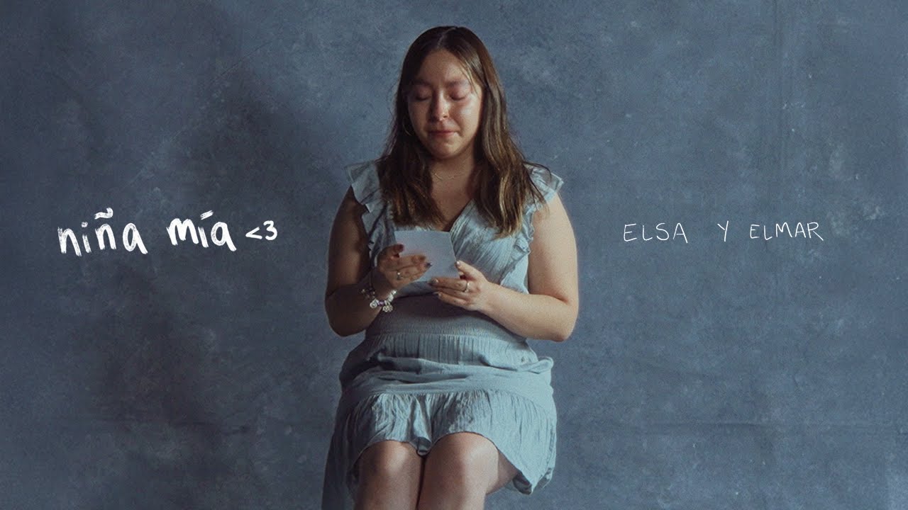 Elsa y Elmar - Niña Mía