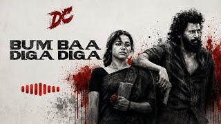 Bum Baa Diga Diga – Ringtone  | BGM | DC | Lokesh | Ringtone | 🎧🔥