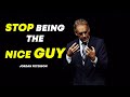 Jordan peterson  how to stop being the nice guy