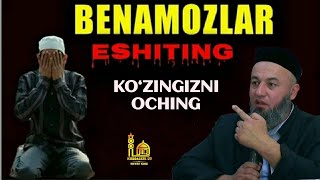 Бенамозлар кўзингизни очинг | Салохиддин домла