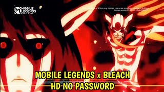 Nostalgia ‼️ MOBILE LEGENDS x BLEACH - Intro Mobile Legends - Loading Screen Mobile legends keren