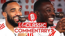 This is hilarious! | Nicolas Pepe & Alexandre Lacazette | UnClassic Commentary