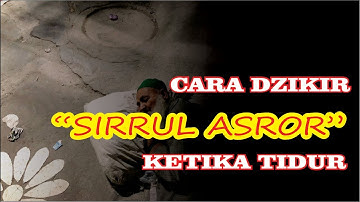 Cara Dzikir Sirrul Asror Ketika Tidur ||  Gus Mukhlason Rosyid || #hakikat #sirrulasror