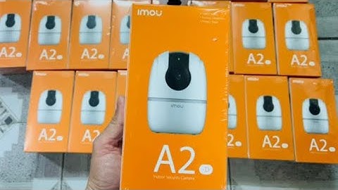 Hướng Dẫn cài đặt Camera IMOU từ a-z tại nhà rất dễ và nhanh chóng
