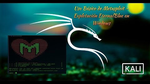 Laboratorio  ,Metasploit uso Basico/Explotación EternalBlue en Windows 7 puerto 445