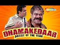 Best of Comedy Scenes of Sanjay Mishra | Dhamaal - Welcome | Dhamakedaar Artist Of The Year