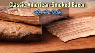 How to make Classic American Smoked Bacon  without Nitrites