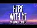 Marshmello, CHVRCHES - Here With Me (Lyrics)