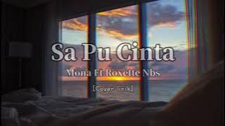 Sa Pu Cinta - Cover Mona Ft Roxette Nbs [lirik video]