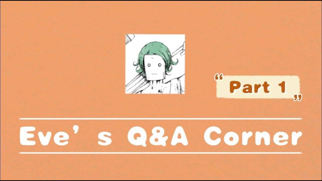 [Eng Sub] Eve’s Q&A Corner!! Part1